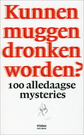 Kunnen muggen dronken worden ? / druk 1 van Juliette Vasterman