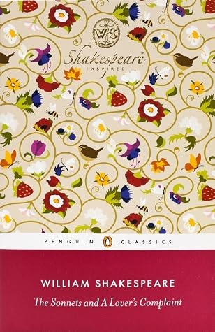 The Sonnets and A Lover's Complaint by William Shakespeare