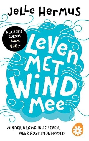 Leven met wind mee by Jelle Hermus
