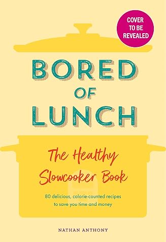 Bored of Lunch by Nathan Anthony