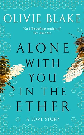 Alone with You in the Ether van Olivie Blake