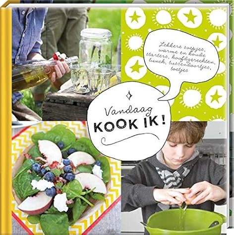 Vandaag kook ik - kinderkookboek / druk 1 van Floor van Dinteren