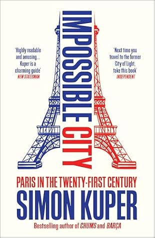 Impossible City by Simon Kuper